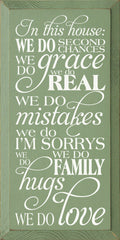 In this house Sign 9X18 OLD SAGE 4823