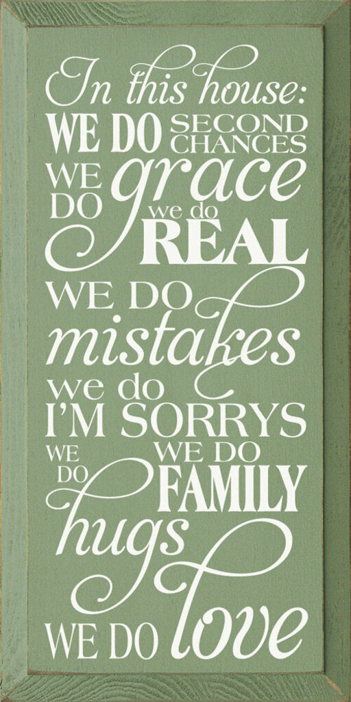 In this house Sign 9X18 OLD SAGE 4823